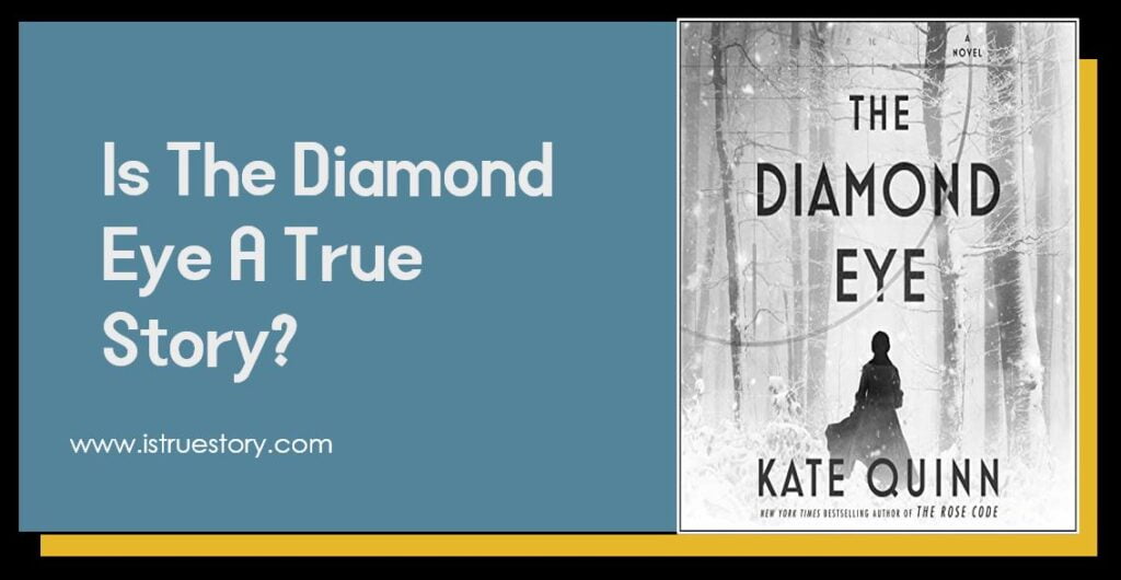 How much is true in diamond eye? and Is The Diamond Eye A True Story find answers. 