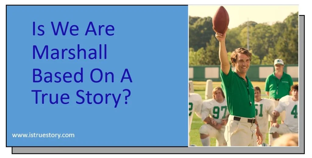 Is We Are Marshall Based On A True Story? Explore the Facts 1 Is We Are Marshall Based On A True Story?