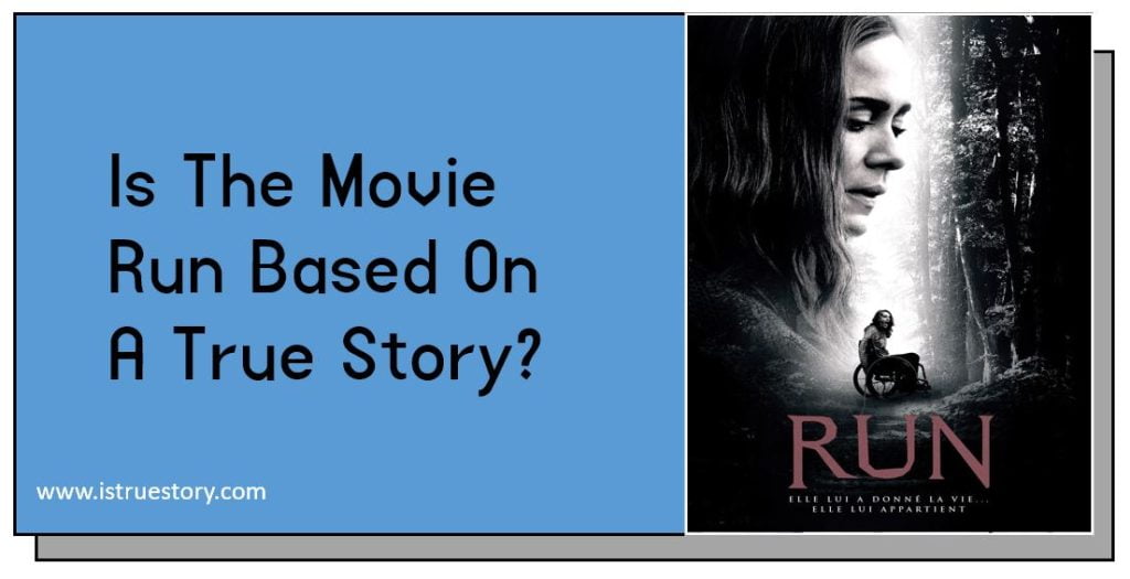 Is The Movie Run Based On A True Story? The Gypsy Rose Blanchard Link with Movie 1 is the movie run based on a true story