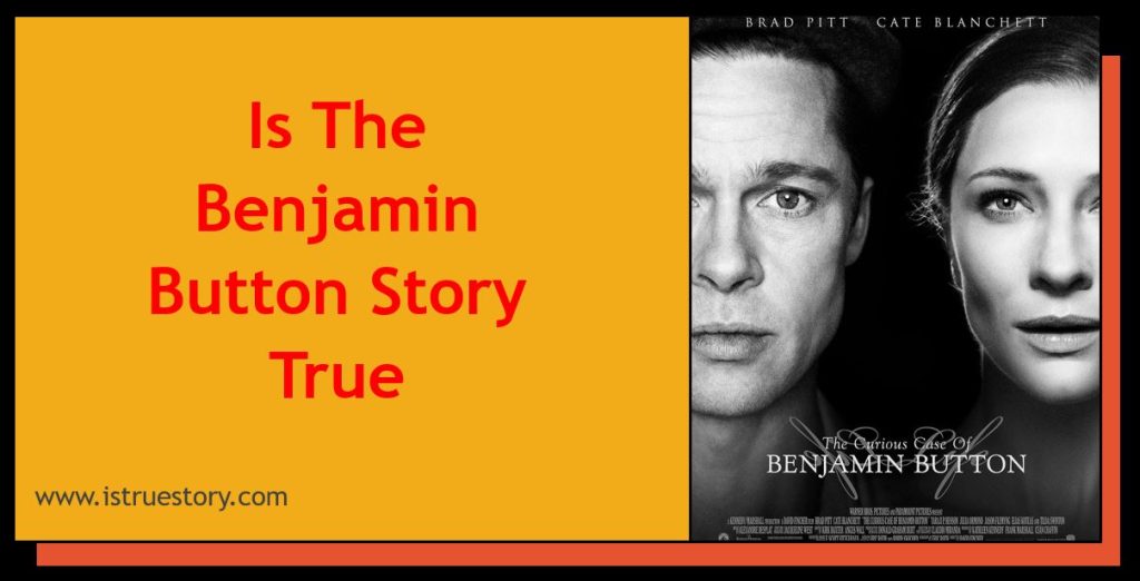 Is The Benjamin Button Story TRUE? Unraveling Fact from Fiction 1 Is Benjamin Button Based on a true story