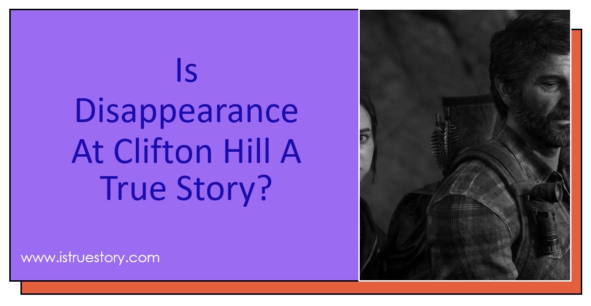 Is Disappearance At Clifton Hill A True Story