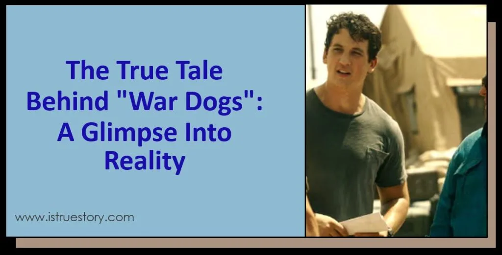 is Movie War Dogs based on true story.