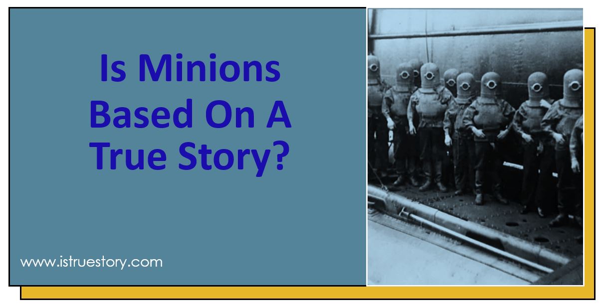 Is Minions Based On A True Story, 'Minions' not inspired by Nazi experiment