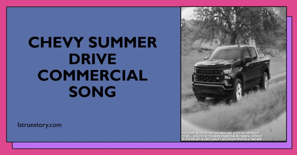 Chevy Summer Drive Commercial Song