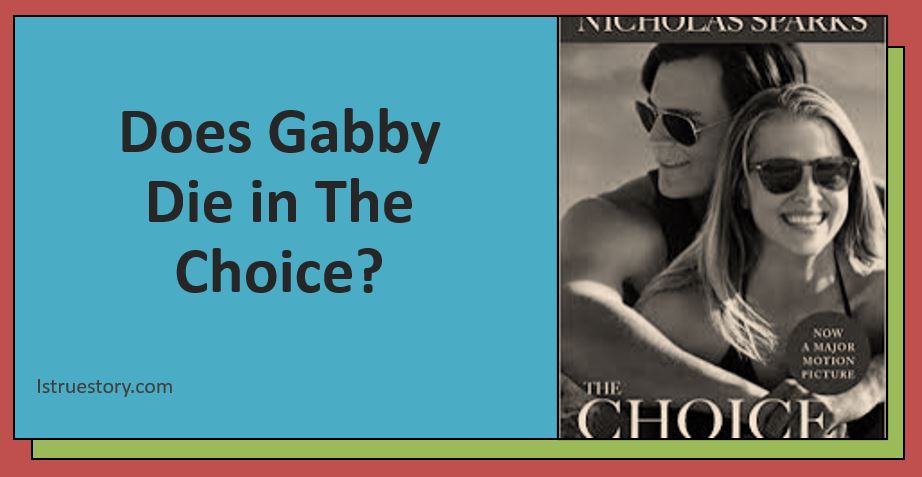 Does Gabby Die in The Choice