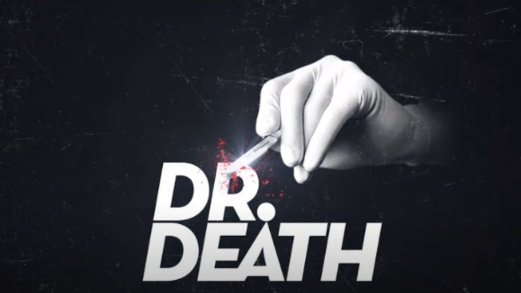 Dr Death True Story: Insights & Real-Life Impact 1 Is Dr. Death Based on a true story?
