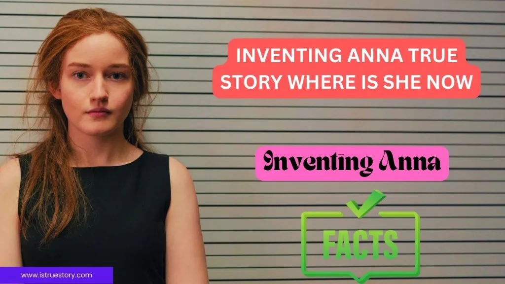 Find Where Is Anna Delvey Now? with location.