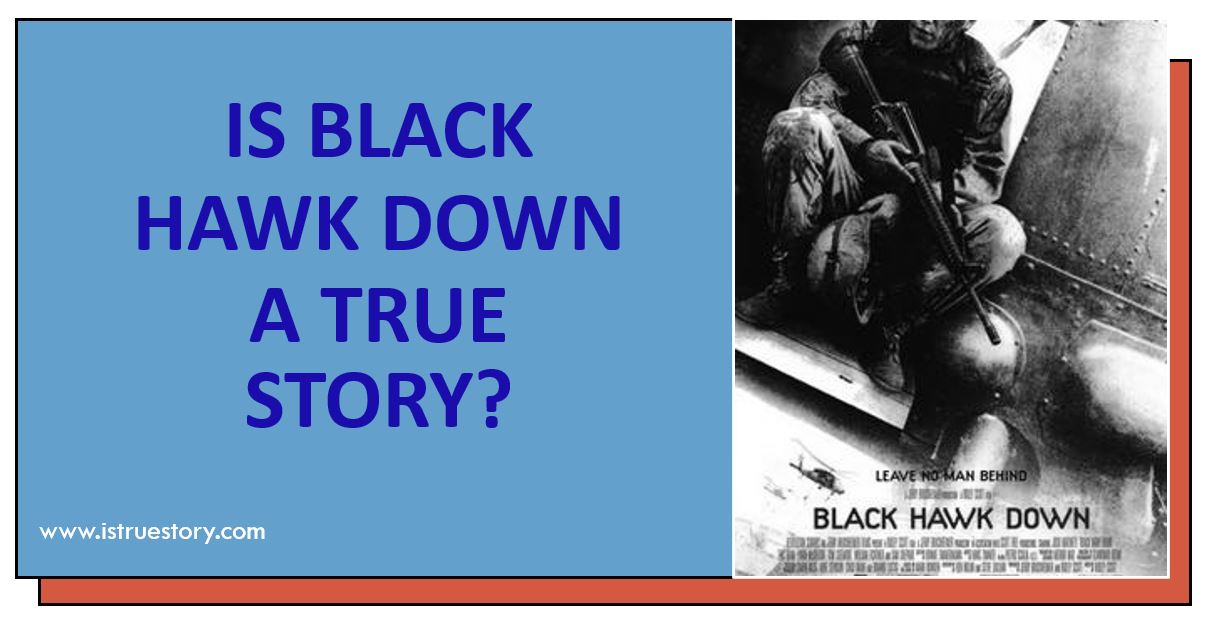 Is Black Hawk Down A True Story