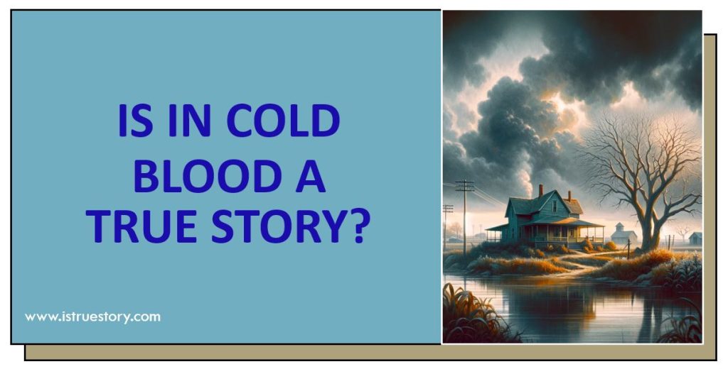 Is In Cold Blood A True Story? Crime & Impact Truth 1 is the book in cold blood based on a true story