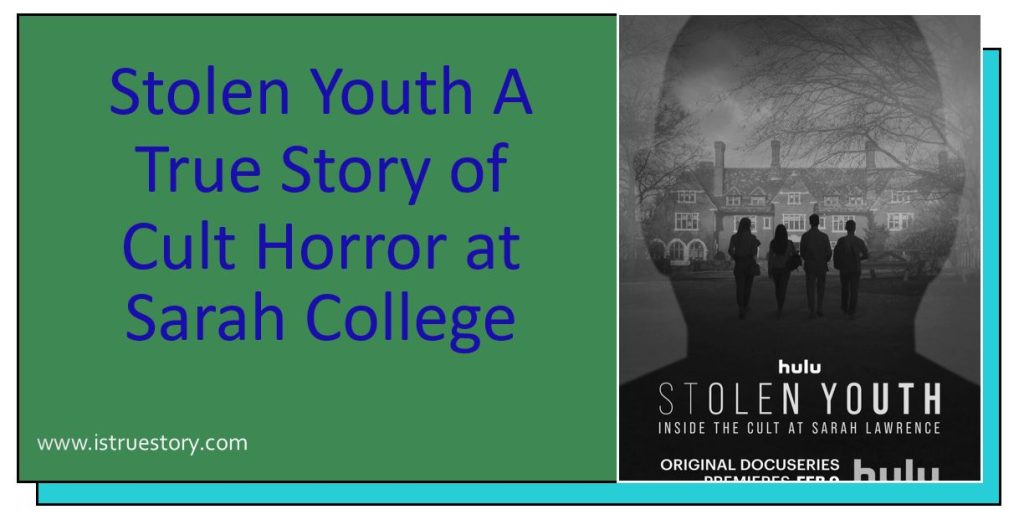 Stolen Youth A True Story of Cult Horror at Sarah College 1 Is the Stolen Youth documentary real?