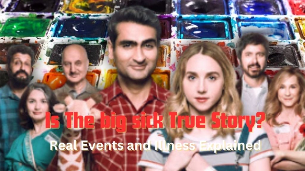 Is The Big Sick a True Story? Real Events and Illness Explained 1 is the big sick based on a true story