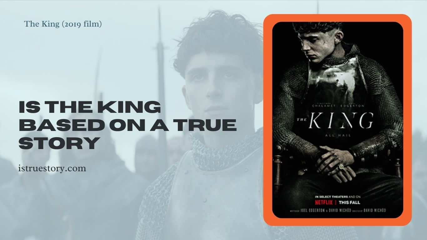 is the king based on a real story