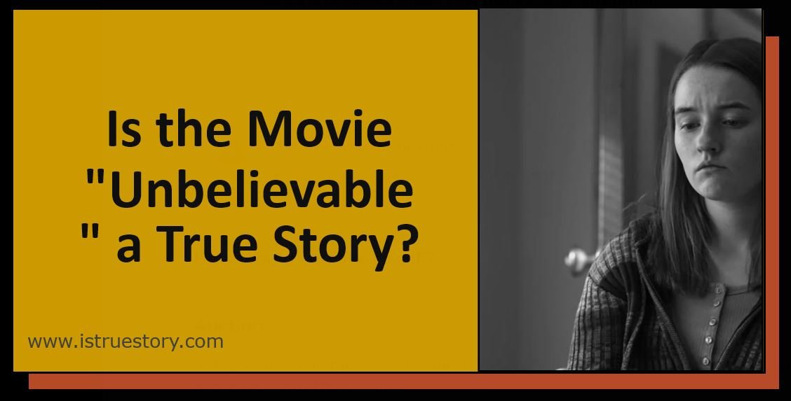 Is The Movie Unbelievable A True Story Marie Adler Fight For Justice