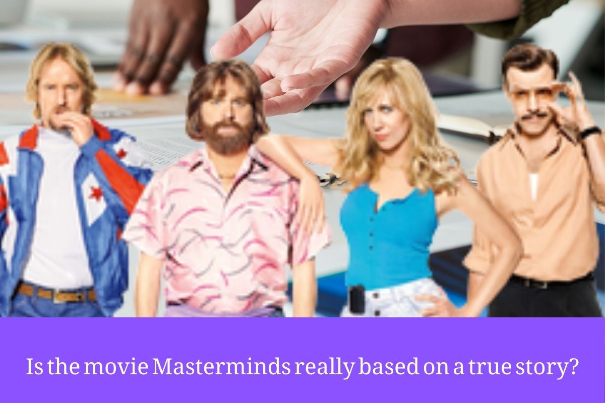 Is the movie Masterminds really based on a true story?