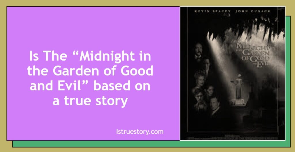 Midnight in the Garden of Good and Evil True Story & Facts 1 Midnight in the Garden of Good and Evil