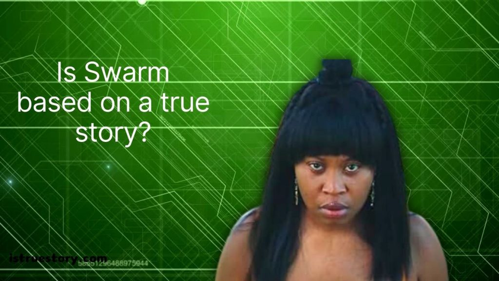 swarm true story real person