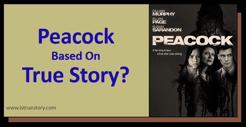 What is the movie Peacock True Story