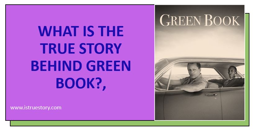 What is the true story behind Green Book