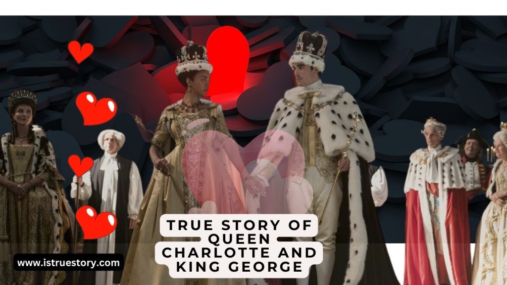 True Story Of Queen Charlotte And King George: A Royal Love Affair 1 queen charlotte and king george relationship