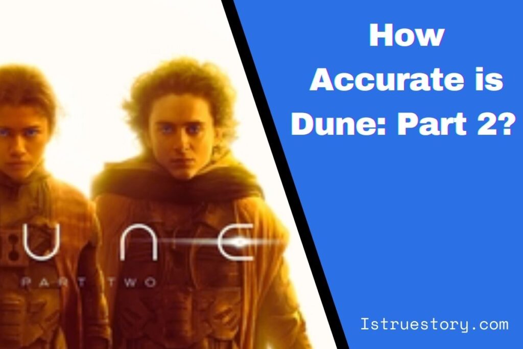 How Accurate is Dune: Part 2? A Complete Insight into the Movie 1 Dune Part 2 true story