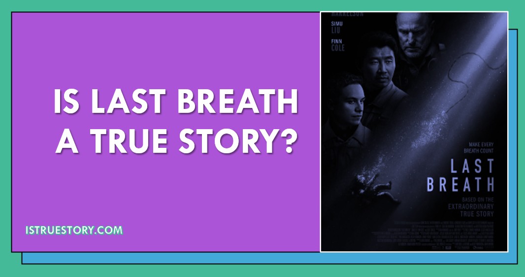 Is Last Breath a true story