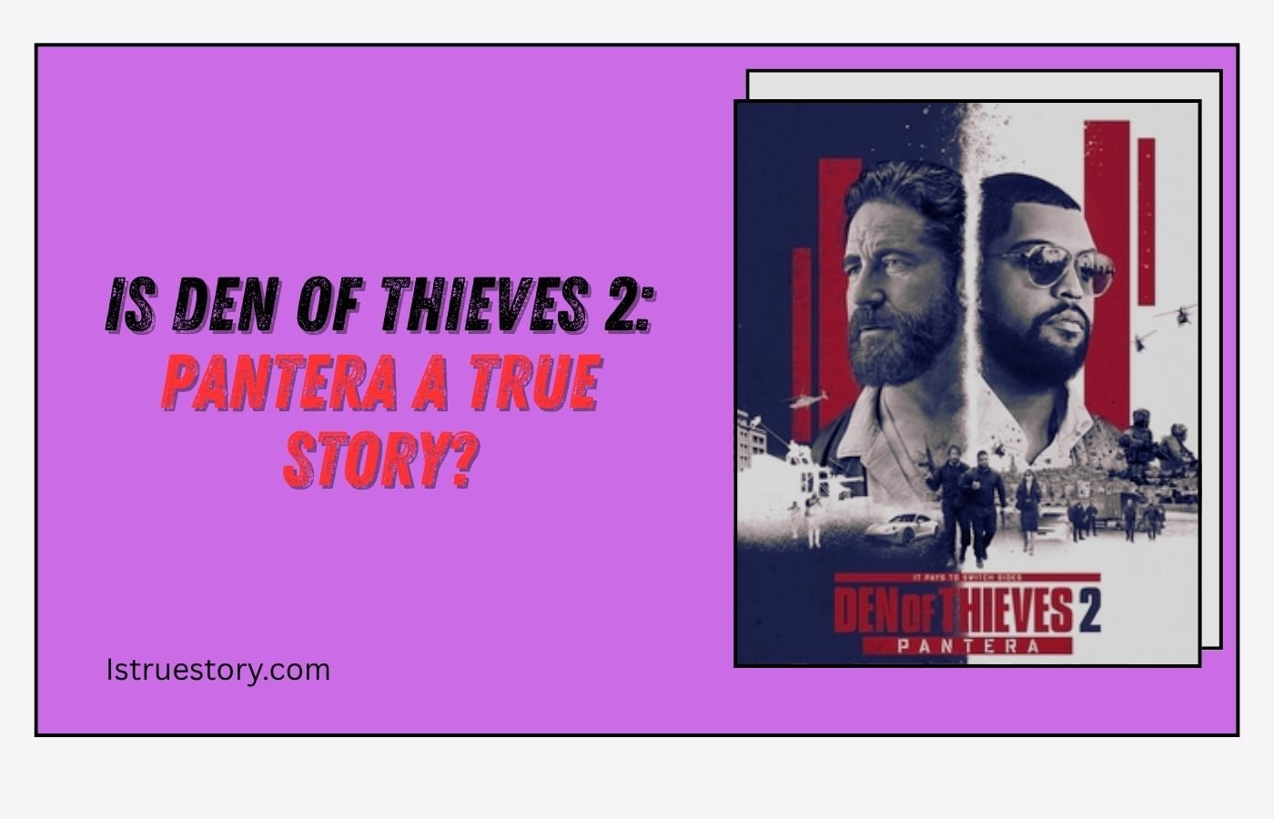 Is Den of Thieves 2 Pantera a true story