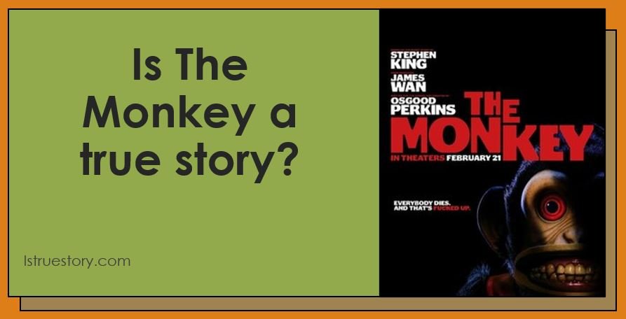 Is The Monkey a true story