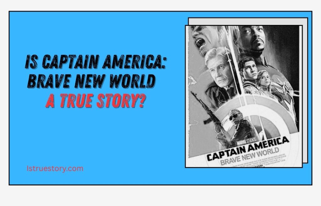 Sam Wilson in Captain America: Brave New World – Exploring Truth and Legacy 